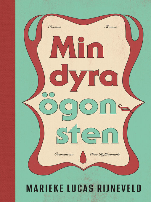 Title details for Min dyra ögonsten by Marieke Lucas Rijneveld - Available